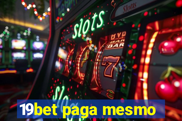 19bet paga mesmo